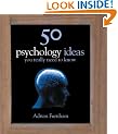 50 Psychology Ideas You Really Need to Know (50 Ideas You Really Need to Know Series)