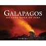 Galapagos: Islands Born of Fire