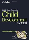 GCSE home economics, child development for OCR. Student workbook