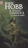Le Soldat chamane, Tome 5 