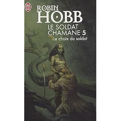 Le Soldat chamane, Tome 5 : Le choix du soldat
