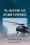 Al-Jazeera and US War Coverage