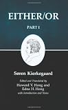 Either/Or, Part I (Kierkegaards Writings, 3)