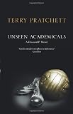 Unseen Academicals: Discworld Novel 37 (Discworld Novels)
