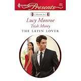 The Latin Lover: The Greek Tycoon's Inherited Bride\Back in the Spaniard's Bed (Harlequin Presents)