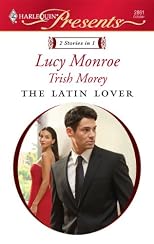 The Latin Lover: The Greek Tycoon's Inherited Bride\Back in the Spaniard's Bed (Harlequin Presents)