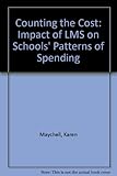 Counting the cost : the effects of LMS on schools' patterns of spending