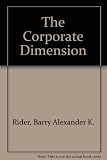 The corporate dimension : an exploration of developing areas of company and commercial law : published in honour of Professor AJ Boyle