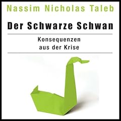 Der Schwarze Schwan: Konsequenzen aus der Krise
