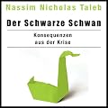Der Schwarze Schwan: Konsequenzen aus der Krise