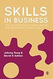 Skills in business : the role of business strategy, sectoral skills development and skills policy