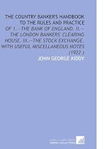 The Country Banker's Handbook to the Rules and Practice