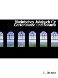 Rheinisches Jahrbuch für Gartenkunde und Botanik - E. Strauss