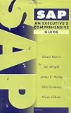 SAP: An Executive's Comprehensive Guide