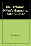 The dictators : Hitler's Germany and Stalin's Russia