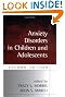 Anxiety Disorders in Children and Adolescents, Second Edition