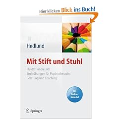 Mit Stift und Stuhl: Illustrationen und Stuhl�bungen f�r Psychotherapie, Beratung und Coaching. Mit Online-Material