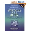 Wisdom in the Body: The Craniosacral Approach to Essential Health
