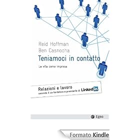 Teniamoci in contatto: La vita come impresa (Cultura e societ�)