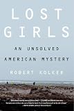 Lost Girls: An Unsolved American Mystery