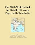 The 2009-2014 Outlook for Retail Gift Wrap Paper in Rolls in India
