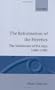 The Reformation of the Heretics: The Waldenses of the Alps, 1480-1580 (Oxford Historical Monographs)