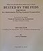 Busted by the Feds 2016 16th Edition The Book For Defendants Facing Federal Prosecution Including the Latest Federal Sentencing Guidelines for All Federal Crimes