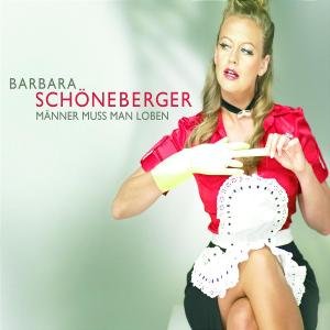 Barbara Schöneberger - Männer muss man loben Lyrics - Zortam Music