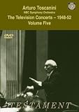 Arturo Toscanini and the NBC Symphony Orchestra: The Television Concerts 1948-52, Vol. 5