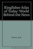 Atlas of today : the world behind the news