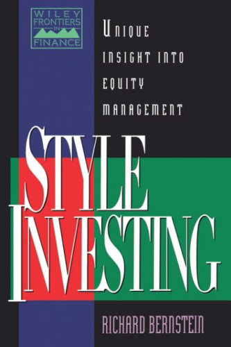 Style Investing: Unique Insight Into Equity Management (Frontiers in Finance Series)