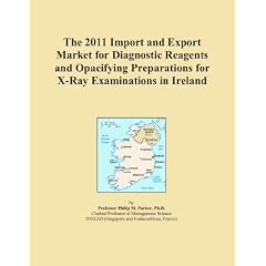 The 2011 Import and Export Market for Diagnostic Reagents and Opacifying Preparations for X-Ray Examinations in Ireland