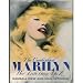 The Unabridged Marilyn: Her Life From A to Z