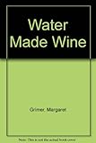 Water made wine : a parish team approach to marriage preparation