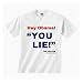 Hey Obama! YOU LIE! graphic t-shirt