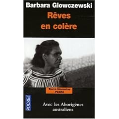 R�ves en col�re : Alliances aborig�nes dans le Nord-Ouest australien