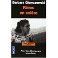 R�ves en col�re : Alliances aborig�nes dans le Nord-Ouest australien