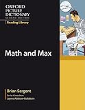 The OPD Reading Library Math and Max (The Oxford Picture Dictionary Reading Library)