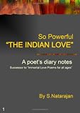 So Powerful The Indian Love A poet's diary notes