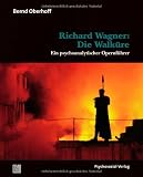 Produkt-Bild: Richard Wagner: Die Walk&uuml;re: Ein psychoanalytischer Opernf&uuml;hrer