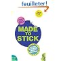 Made to Stick: Why Some Ideas Take Hold and Others Come Unstuck