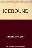 Icebound : journeys to the Northwest Sea