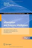 Information and Business Intelligence: International Conference, IBI 2011, Chongqing, China, December 23-25, 2011. Proceedings, Part II (Communications in Computer and Information Science)