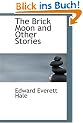 The Brick Moon and Other Stories