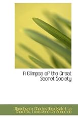 A Glimpse of the Great Secret Society