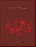 Demons in the Spring