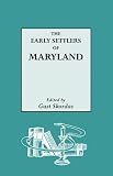 The Early Settlers of Maryland