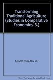 Transforming traditional agriculture