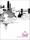 Making a Home: Japanese Contemporary Artists in New York (Japan Society Series)