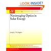 Nonimaging Optics in Solar Energy (Synthesis Lectures on Energy and the Environment: Technology, Science, and Society)